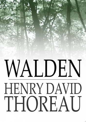 Walden and On the Duty of Civil Disobedience