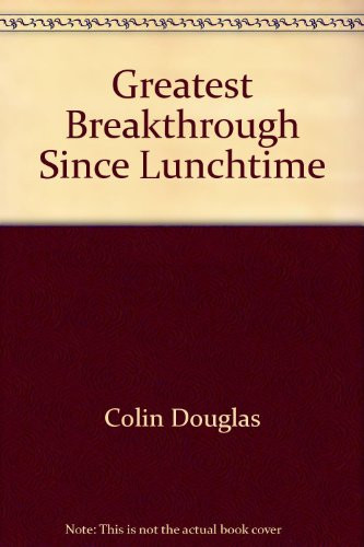 Cover of The greatest breakthrough since lunchtime
