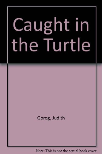 Cover of Caught in the Turtle