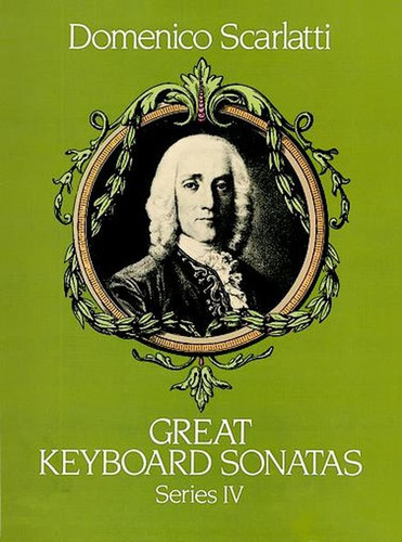 Great Keyboard Sonatas, Series IV (Dover Music for Piano)