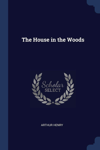 The House in the Woods