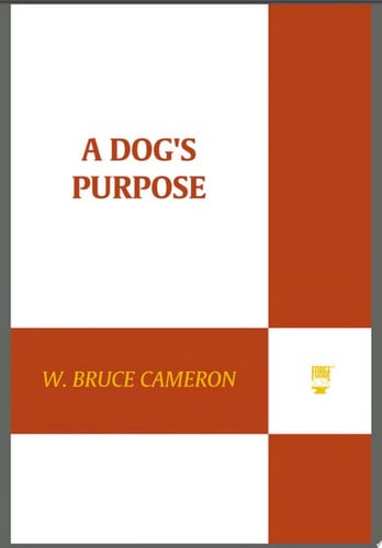 A Dog's Purpose A Novel for Humans