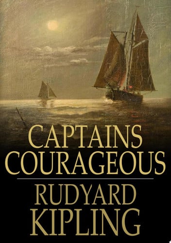 Captains Courageous A Story of the Grand Banks