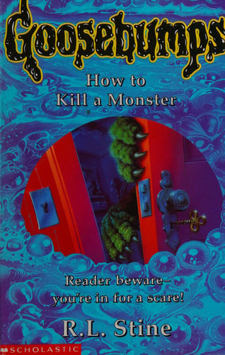 How to Kill a Monster