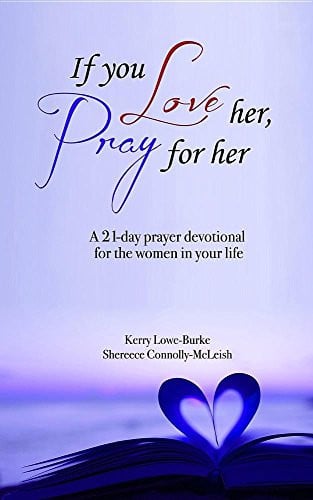 If You Love Her, Pray for Her