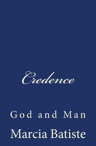 Credence God and Man