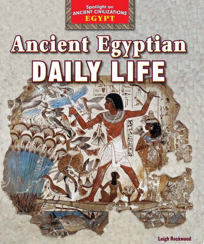 Cover of Ancient Egyptian Daily Life