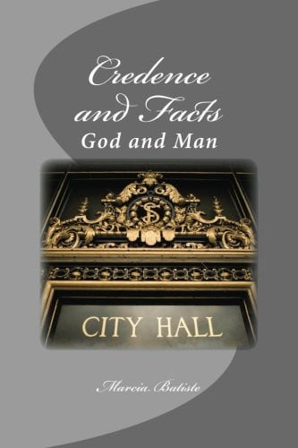 Credence and Facts God and Man