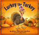 Cover of Lurkey the Turkey
