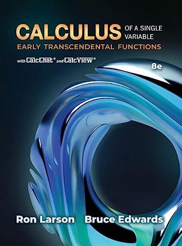 Calculus of a Single Variable: Early Transcendental Functions, 8th Student Edition