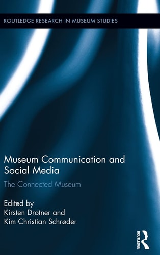 Museum Communication and Social Media: The Connected Museum