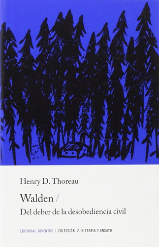 Walden ; Del deber de la desobediencia civil