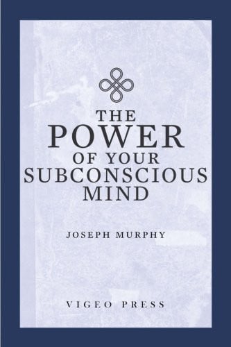 The Power of your Subconscious MInd