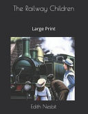 Railway Children : Large Print