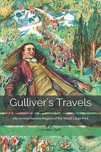 Gulliver's Travels, Into Several Remote Regions of the World Large Print