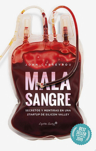 Mala sangre Secretos y mentiras en una startup de Silicon Valley