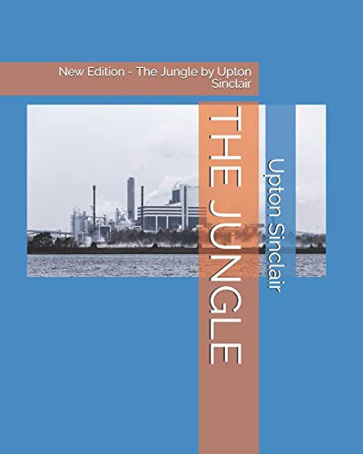 The Jungle New Edition - The Jungle by Upton Sinclair
