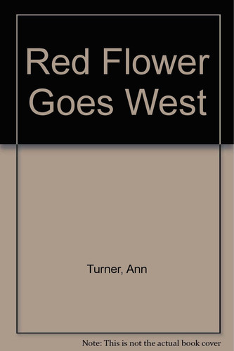 Cover of Red Flower Goes West