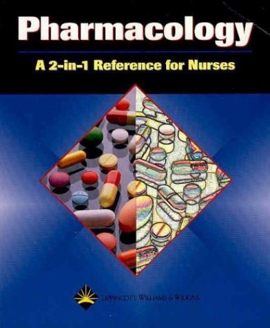 Pharmacology : a 2-in-1 reference for nurses