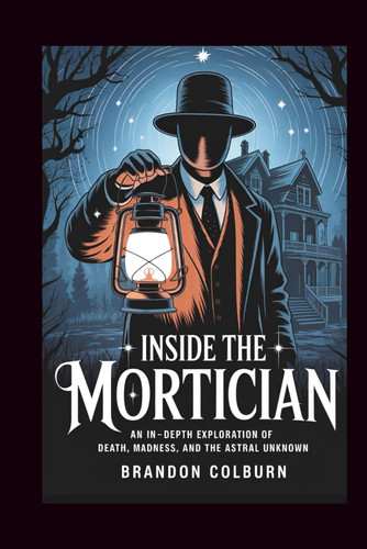 Inside The Mortician - An In-Depth Exploration Of Death, Madness, And The Astral Unknown