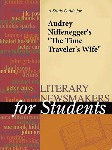 A Study Guide for Audrey Niffenegger's "The Time Traveler's Wife"