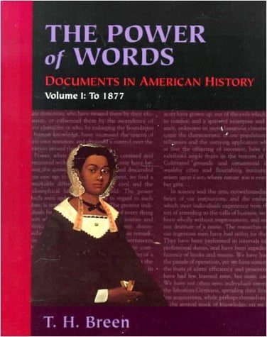 The Power of Words: Documents in American History, Volume 2