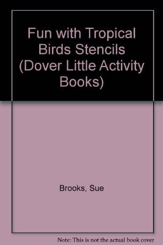 Cover of Fun with Tropical Birds Stencils