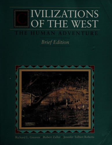Civilizations of the West The Human Adventure