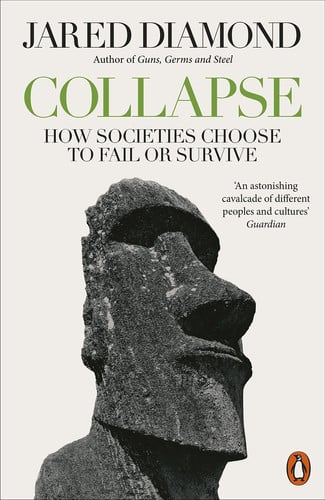 Collapse How Societies Choose to Fail Or Survive