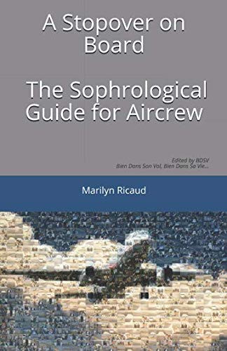 A Stopover on Board The Sophrological Guide for Aircrew