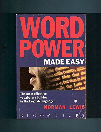 Word Power Made Easy The Most Effective Vocabulary Builder in the English Language