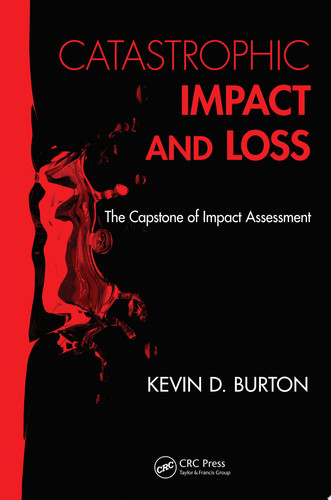 Catastrophic Impact and Loss The Capstone of Impact Assessment