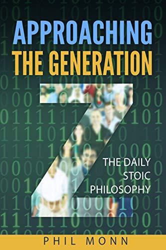 The Daily Stoic Philosophy Approaching the Generation Z