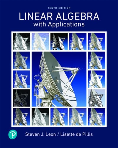 Linear Algebra with Applications (Pearson+)
