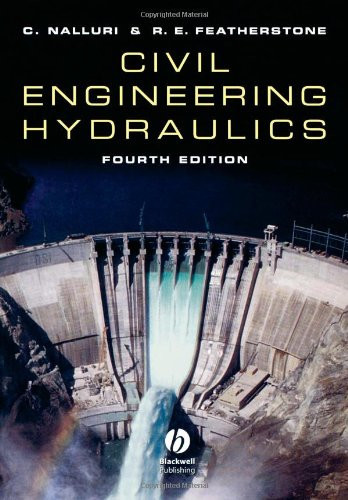 Civil Engineering Hydraulics Essential Theory with Worked Examples