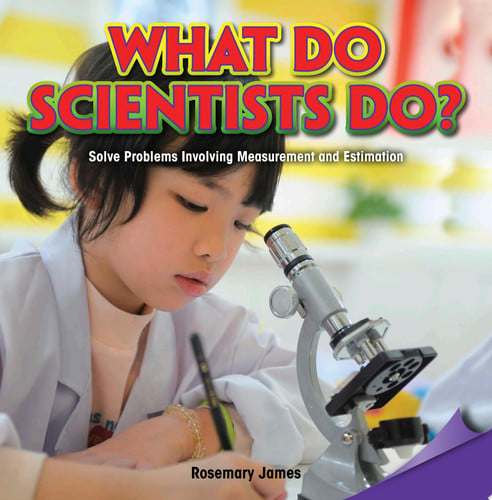 Cover of What Do Scientists Do?