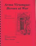 Arma Virumque Heroes at War : Vergil, Aeneid 10.420-509 and Aeneid 12.791-842, 887-952