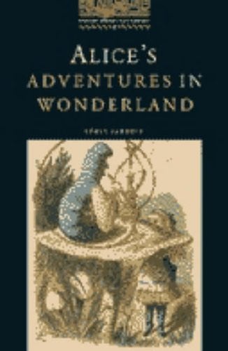 Oxford Bookworms Library 2: Alice's Advanced Wonderland Cassette (1)