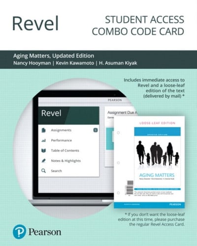 Revel + Print Combo Access Code for Aging Matters: An Introduction to Social Gerontology, Updated Edition