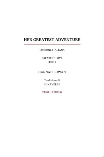 Her greatest adventure Edizione italiana