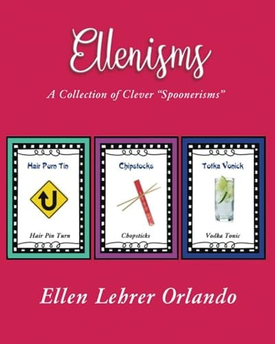 Ellenisms A Collection of Clever Spoonerisms