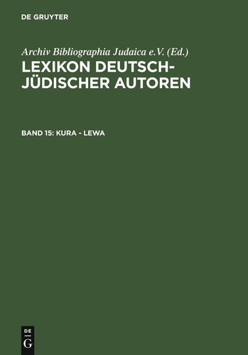 Lexikon deutsch-jüdischer Autoren: Kura-Lewa