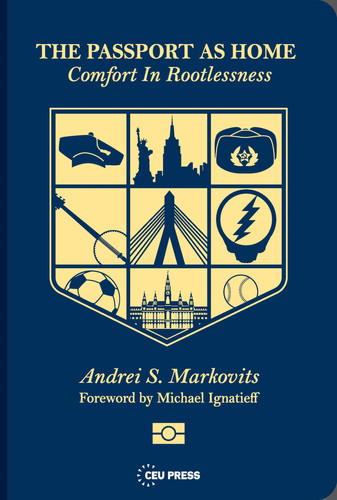 The Passport as Home Comfort in Rootlessness