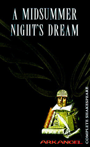 A Midsummer Night's Dream: Arkangel Audio (Arkangel Complete Shakespeare)