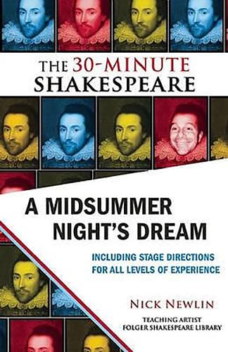 A Midsummer Night's Dream: the 30-Minute Shakespeare