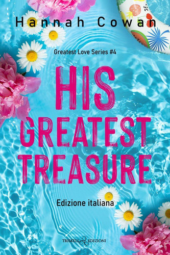 His Greatest Treasure - Edizione italiana