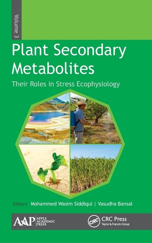Plant secondary metabolites Volume 3, Their roles in stress ecophysiology