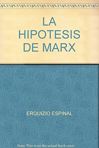 LA HIPOTESIS DE MARX