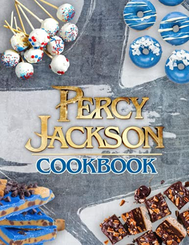 Percy Jackson Cookbook: 20 Recipes Percy Jackson Make Your Favorite Cooking