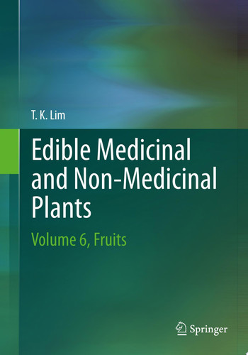 Edible Medicinal And Non-Medicinal Plants: Volume 6, Fruits